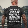 Don't Flirt With Me I Love My Brazilian Girlfriend Men's T-shirt Back Print Gifts for Old Men
