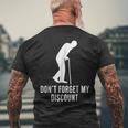 Don't Forget My Discount Old People Gag Mens Back Print T-shirt Gifts for Old Men