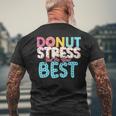 Donut Stress Just Do Your Best Teachers Testing Day Men's T-shirt Back Print Gifts for Old Men