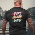Dope Black Dad Black Fathers Matter Tee For Men Dad Mens Back Print T-shirt Gifts for Old Men