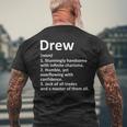 Drew Definition Personalized Name Birthday Idea Men's T-shirt Back Print Gifts for Old Men