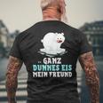 Eisbär Ganz Dünnes Eis Mein Freend T-Shirt mit Rückendruck Geschenke für alte Männer