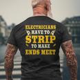 Electrician Strip To Make Ends Meet Men's T-shirt Back Print Gifts for Old Men