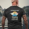 Everybody Tofu Fighting I Tofu Vegan Meatless Vegetarian Mens Back Print T-shirt Gifts for Old Men