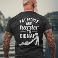 Fat People Are Harder To Kidnap Apparel Men's T-shirt Back Print Gifts for Old Men