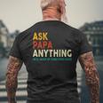 Father's Day Ask Papa Anything He'll Make Up Something Good Men's T-shirt Back Print Gifts for Old Men