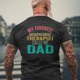 My Favorite Occupational Therapist Calls Me Dad Father's Day Mens Back Print T-shirt Gifts for Old Men