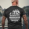 Feuerwehr 112 Wir Machen Hausbesuche Fireman T-Shirt mit Rückendruck Geschenke für alte Männer