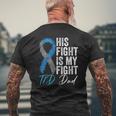 His Fight Is My Fight T1d Dad Type 1 Diabetes Awareness Mens Back Print T-shirt Gifts for Old Men