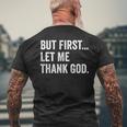 But First Let Me Thank God Men's T-shirt Back Print Gifts for Old Men