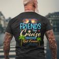 Friends That Cruise Together Last Forever Ship Cruising Men's T-shirt Back Print Gifts for Old Men