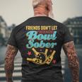 Friends Don't Let Friends Bowl Sober Bowling And Beer Men's T-shirt Back Print Gifts for Old Men