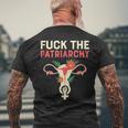Fuck The Patriarchy Pro Choice Uterus Feminist Men's T-shirt Back Print Gifts for Old Men