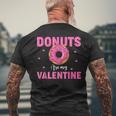 Adult Anti Valentine's Day Donuts Is My Valentine Men's T-shirt Back Print Gifts for Old Men