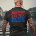 Baseball Whatever You Say Blue Men's T-shirt Back Print Gifts for Old Men