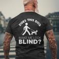 Blind Seeing Eye Dog Blindness Low Vision Joke Men's T-shirt Back Print Gifts for Old Men