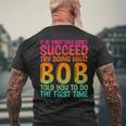Bob Father's Day Bob Name Best Friend Dad Men's T-shirt Back Print Gifts for Old Men