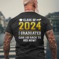 Class Of 2024 I Graduated Can I Go Back To Bed Now Men's T-shirt Back Print Gifts for Old Men