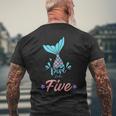 Dive Into Five Mermaid 5Th Birthday Men's T-shirt Back Print Gifts for Old Men