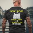Dont Judge My Chow Chow Pet Dog Lovers Men's T-shirt Back Print Gifts for Old Men