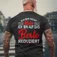 Joke Ich Bin Auf Das Beste Reduced T-Shirt mit Rückendruck Geschenke für alte Männer