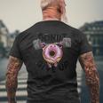 Motivational Saying Donut Give Up For Gym Lifting Men Men's T-shirt Back Print Gifts for Old Men