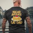 Nacho Average Cat Dad Cat Lover Mens Back Print T-shirt Gifts for Old Men
