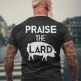 Pig Roast Bacon Lover Praise The Lard Men's T-shirt Back Print Gifts for Old Men