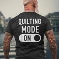 Quilting ModeIdeas For Quilters Men's T-shirt Back Print Gifts for Old Men