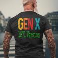 Gen X 1971 Version Generation X Gen Xer Saying Humor Men's T-shirt Back Print Gifts for Old Men