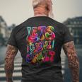Lets A Glow Crazy Retro Colorful Quote Group Team Tie Dye Men's T-shirt Back Print Gifts for Old Men