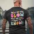 You Glow When You Show What You Know Test Day Teachers Men's T-shirt Back Print Gifts for Old Men
