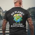 Go Planet It's Your Earth Day Cute Earth Earth Day Men's T-shirt Back Print Gifts for Old Men