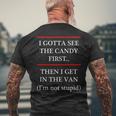 I Gotta See The Candy First Then I Get In The Van Men's T-shirt Back Print Gifts for Old Men