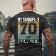 My Grandpa Is 70 And Still Cool 70Th Father's Day Men's T-shirt Back Print Gifts for Old Men
