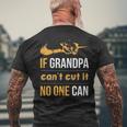 If Grandpa Can't Cut It Noe Can Men's T-shirt Back Print Gifts for Old Men