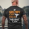 Grumpy Can Fix It For Grumpy Father's Day Men's T-shirt Back Print Gifts for Old Men