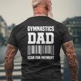 Gymnastic Dad Scan For Payment Gymnast Father Mens Back Print T-shirt Gifts for Old Men