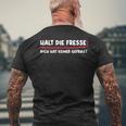 Halt Die Fresse Dich Hat Keiner Gefragt Lustige T-Shirt mit Rückendruck Geschenke für alte Männer