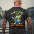 Happy Earth Day Is My Birthday Pro Environment Party Men's T-shirt Back Print Gifts for Old Men