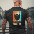 Happy Father's Day Touch My Beard And Tell Me I'm Pretty Top Mens Back Print T-shirt Gifts for Old Men