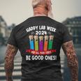 Happy Lab Week 2024 May All Your Tubes Be Good Ones Cute Men's T-shirt Back Print Gifts for Old Men
