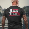 Hawk Tuah 24 Spit On That Thang Election Men's T-shirt Back Print Gifts for Old Men