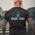 Hawk Tuah Meme Hawk Tuah Viral Saying Hawk Tuah Men's T-shirt Back Print Gifts for Old Men