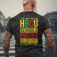 Hbcu School Matter Proud Historical Black College Graduated Men's T-shirt Back Print Gifts for Old Men