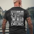 In My Head I'm Playing My Drums For Drummers Men's T-shirt Back Print Gifts for Old Men