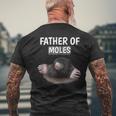 Herren Jungen Father Of Moles Papaatertag Maulwurf T-Shirt mit Rückendruck Geschenke für alte Männer