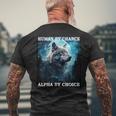 Human By Chance Alpha By Choice Alpha Wolf Women Men's T-shirt Back Print Gifts for Old Men