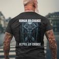 Human By Chance Alpha By Choice Alpha Wolf Women Men's T-shirt Back Print Gifts for Old Men