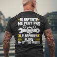 Humour Baptiste Prénom Bricoleur Réparateur Mécano Plombier T-shirt imprimé au dos Cadeaux pour les vieillards